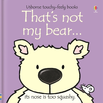 USBORNE : THATS NOT MY BEAR... HC BBK - FIONA WATT-RACHEL WE