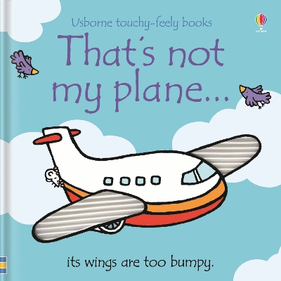 USBORNE : THATS NOT MY PLANE HC BBK - FIONA WATT-RACHEL WELL