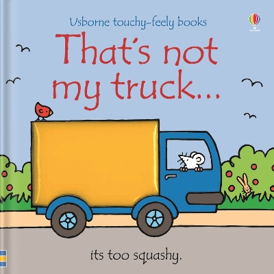 USBORNE : THATS NOT MY TRUCK HC BBK - FIONA WATT-RACHEL WELL