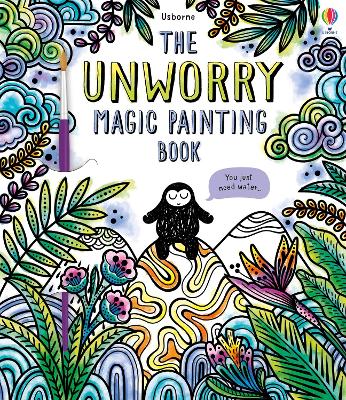 USBORNE : UNWORRY MAGIC PAINTING BOOK - EMILY RITSON-EDDIE R