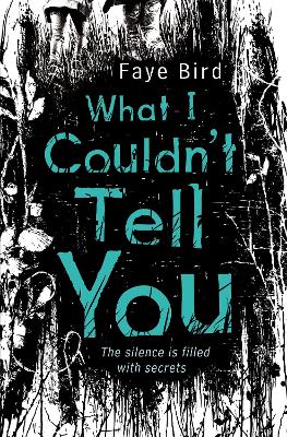 USBORNE : WHAT I COULDNT TELL YOU PB - FAYE BIRD