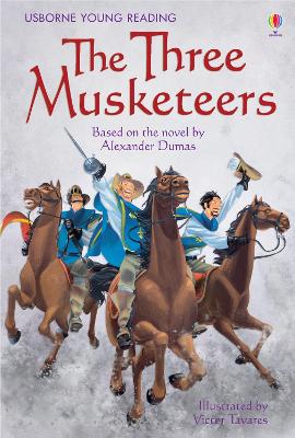 USBORNE YOUNG READING 3: THE THREE MUSKETEERS HC - REBECCA L