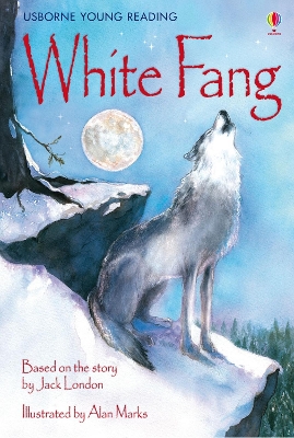 USBORNE YOUNG READING 3: WHITE FANG HC - SARAH COURTAULD-ALA