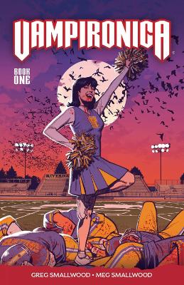 VAMPIRONICA VOL. 1     PB - GREG SMALLWOOD-MEGAN SMALLWOOD