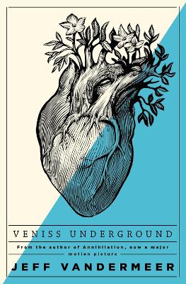 VENISS UNDERGROUND - JEFF VANDERMEER