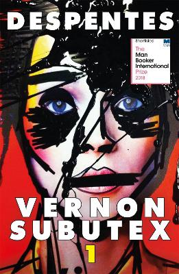 VERNON SUBUTEX ONE - VIRGINIE DESPENTES-FRANK WYNNE