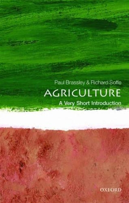 VERY SHORT INTRODUCTIONS : AGRICULTURE  PB A - PAUL BRASSLEY
