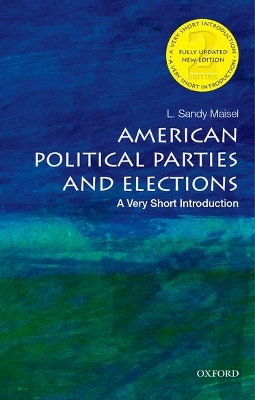 VERY SHORT INTRODUCTIONS : AMERICAN POLITICAL PARTIES AND EL