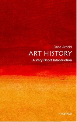 VERY SHORT INTRODUCTIONS : ART HISTORY PB A FORMAT - DANA AR