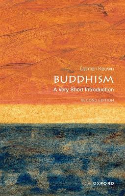 VERY SHORT INTRODUCTIONS : BUDDHISM 2ND ED - DAMIEN KEOWN