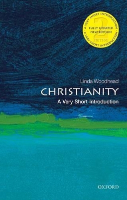 VERY SHORT INTRODUCTIONS : CHRISTIANITY N/E -  LINDA WOODHEA