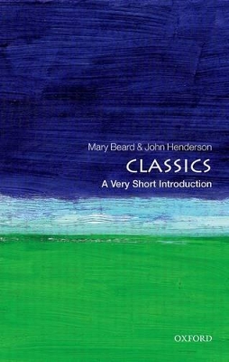 VERY SHORT INTRODUCTIONS : CLASSICS PB A FORMAT - MARY BEARD