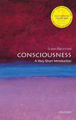 VERY SHORT INTRODUCTIONS : CONSCIOUSNESS 2ND ED - SUSAN BLAC