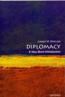 VERY-SHORT-INTRODUCTIONS-DIPLOMACY-PB-A-FORMAT-JOSEPH-M.jpg VERY SHORT INTRODUCTIONS : DIPLOMACY PB A FORMAT - JOSEPH M.