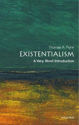 VERY SHORT INTRODUCTIONS : EXISTENTIALISM PB A FORMAT - THOM