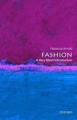 VERY SHORT INTRODUCTIONS : FASHION PB A FORMAT - REBECCA ARN
