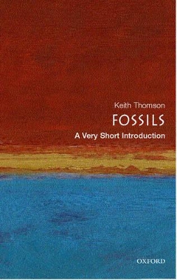 VERY SHORT INTRODUCTIONS : FOSSILS PB A FORMAT - KEITH THOMS