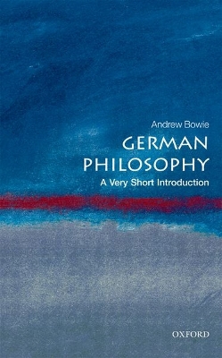 VERY SHORT INTRODUCTIONS : GERMAN PHILOSOPHY PB A FORMAT - A