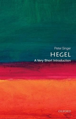 VERY SHORT INTRODUCTIONS : HEGEL PB A FORMAT - PETER SINGER