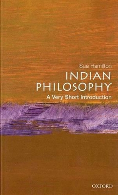 VERY SHORT INTRODUCTIONS : INDIAN PHILOSOPHY PB A FORMAT - S