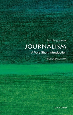 VERY SHORT INTRODUCTIONS : JOURNALISM - IAN HARGREAVES