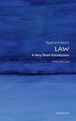 VERY SHORT INTRODUCTIONS : LAW 3RD ED - RAYMOND WACKS
