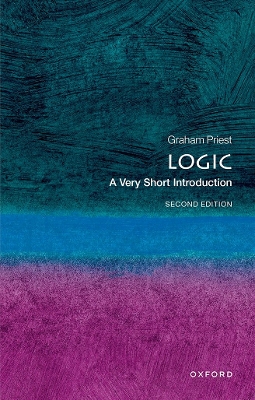 VERY SHORT INTRODUCTIONS : LOGIC 2ND ED - GRAHAM PRIEST