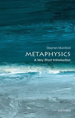 VERY SHORT INTRODUCTIONS : METAPHYSICS PB A FORMAT - STEPHEN
