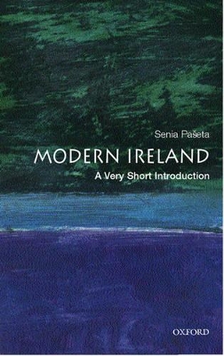 VERY SHORT INTRODUCTIONS : MODERN IRELAND PB A FORMAT - SENI
