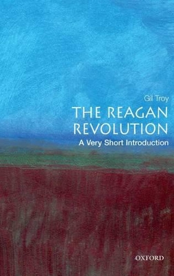 VERY SHORT INTRODUCTIONS : THE REAGAN REVOLUTION PB A FORMAT