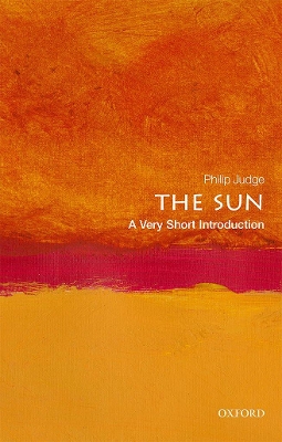 VERY SHORT INTRODUCTIONS : THE SUN PB A - PHILIP JUDGE
