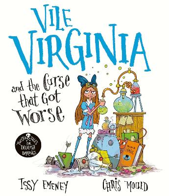 VILE VIRGINIA AND THE CURSE THAT GOT WORSE PB - ISSY EMENEY-
