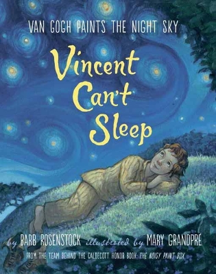 VINCENT-CANT-SLEEP-VAN-GOGH-PAINTS-THE-NIGHT-SKY-HC-BARB.jpg VINCENT CANT SLEEP : VAN GOGH PAINTS THE NIGHT SKY HC - BARB