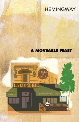 VINTAGE CLASSICS : A MOVEABLE FEAST - ERNEST HEMINGWAY