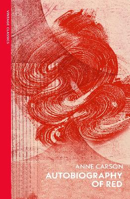 VINTAGE CLASSICS AUTOBIOGRAPHY OF RED - ANNE CARSON