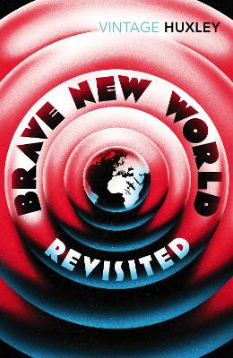 VINTAGE CLASSICS : BRAVE NEW WORLD REVISITED PB B FORMAT - A