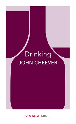 VINTAGE CLASSICS : DRINKING PB - JOHN CHEEVER