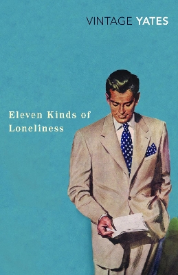 VINTAGE CLASSICS : ELEVEN KIND OF LONELINESS PB - RICHARD YA