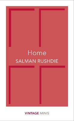 VINTAGE CLASSICS : HOME PB - SALMAN RUSHDIE