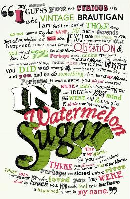 VINTAGE CLASSICS : IN WATERMELON SUGAR PB - THE ESTATE OF RI