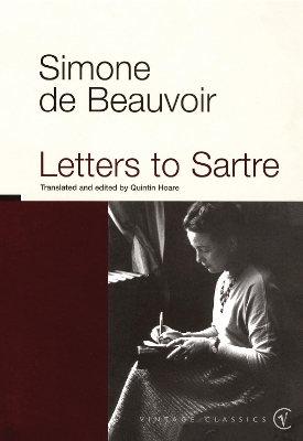VINTAGE CLASSICS : LETTERS TO SARTRE PB - SIMONE DE BEAUVOIR