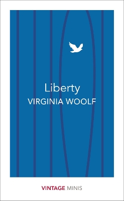 VINTAGE CLASSICS : LIBERTY PB - VIRGINIA WOOLF