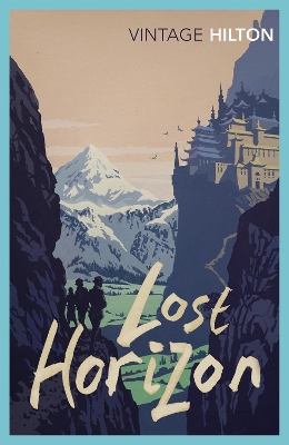 VINTAGE CLASSICS : LOST HORIZON PB - JAMES HILTON