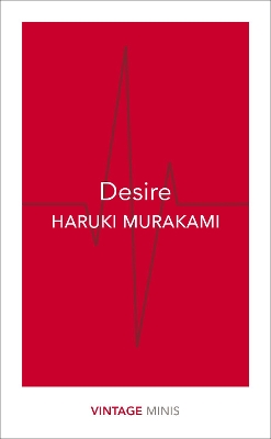 VINTAGE CLASSICS : MINIS : DESIRE - HARUKI MURAKAMI