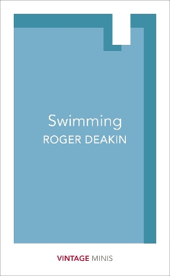 VINTAGE CLASSICS : MINIS : SWIMMING - ROGER DEAKIN