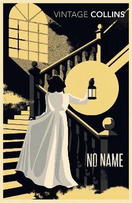 VINTAGE CLASSICS : NO NAME PB - WILKIE COLLINS