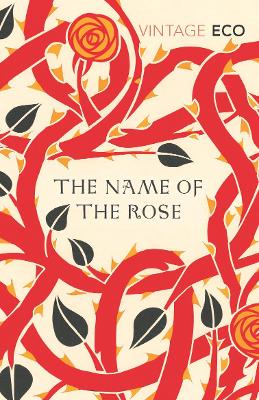 VINTAGE CLASSICS : THE NAME OF THE ROSE PB B FORMAT - UMBERT
