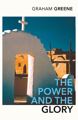 VINTAGE CLASSICS : THE POWER AND THE GLORY PB - GRAHAM GREEN