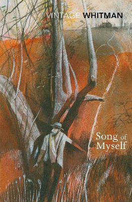 VINTAGE CLASSICS : THE SONG OF MYSELF PB - WALT WHITMAN