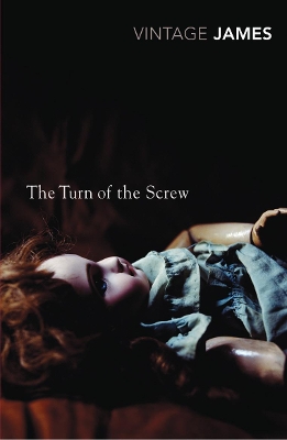 VINTAGE CLASSICS : THE TURN OF THE SCREW AND OTHER STORIES -